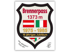 Schildf�rmiger Aufkleber "Brenner" mit "Brennerpass 1373 m", �sterreichischer und italienischer Flagge sowie "1975-1985".