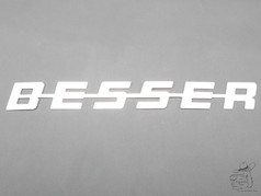 Gl�nzender Edelstahl-Schriftzug "BESSER".