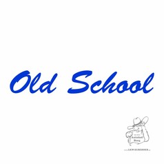 Blauer Aufkleber mit dem Schriftzug "Old School" auf wei�em Hintergrund.
