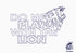Aufkleber-Design mit schwarzem Umriss eines br�llenden L�wenkopfes und dem Text "DO NOT PLAY WITH THE LION".